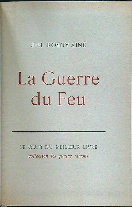 La guerre du feu - J-H. Rosny Aine' - copertina