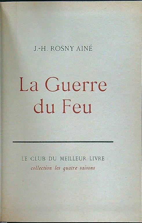 La guerre du feu - J-H. Rosny Aine' - copertina