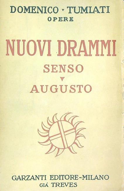 Nuovi drammi: Senso Augusto - Domenico Tumiati - copertina