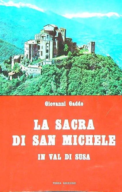 La Sacra di San Michele in val di Susa - Giovanni Gaddo - copertina