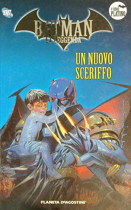 Batman La Leggenda 56. Un nuovo sceriffo