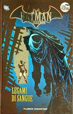 Batman La Leggenda 57. Legami di sangue