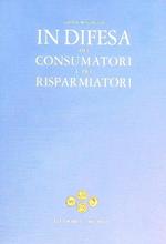 In difesa dei consumatori e dei risparmiatori