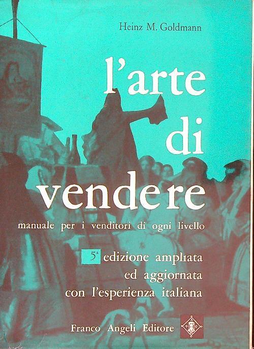 L' arte di vendere - Heinz M. Goldmann - copertina