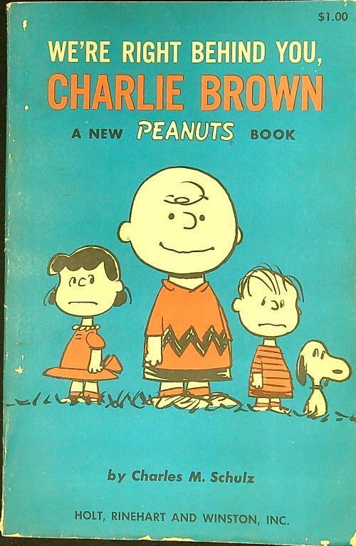 We're right behind you, Charlie Brown - Charles M. Schulz - copertina