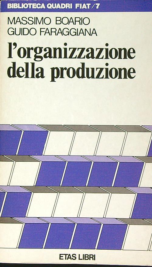 L' organizzazione della produzione