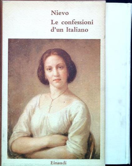 Le confessioni d'un italiano - Ippolito Nievo - copertina
