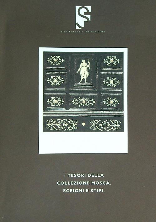 I tesori della collezione Mosca. Scrigni e stipi