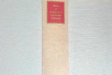 Opere di Giandomenico Romagnosi, Carlo Cattaneo, Giuseppe Ferrari - Ernesto Sestan - copertina