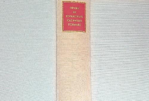 Opere di Giandomenico Romagnosi, Carlo Cattaneo, Giuseppe Ferrari - Ernesto Sestan - copertina