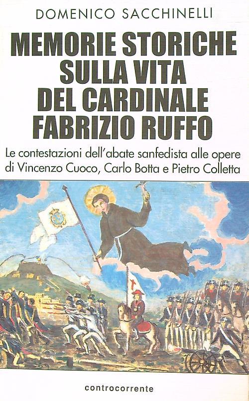 Memorie storiche sulla vita del cardinale Fabrizio Ruffo