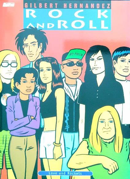 Love and rockets 9. Rock and Roll - Gilbert Hernandez - copertina