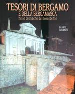 Tesori di Bergamo e della bergamasca nelle cronache del Novecento