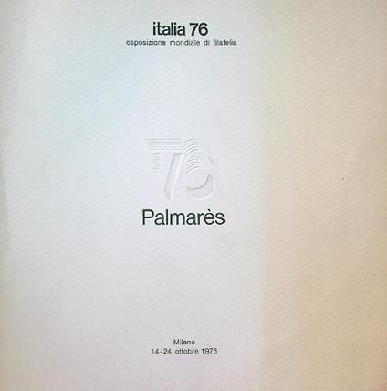 Italia 76. Esposizione mondiale di filatelia. Palmares - copertina
