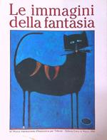 Le immagini della fantasia. 16 Mostra Internazionale