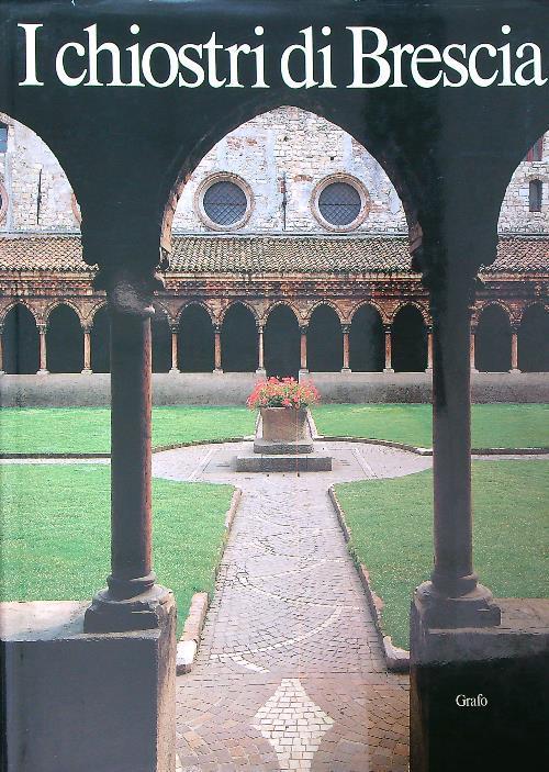 I chiostri di brescia - a.vv. - copertina