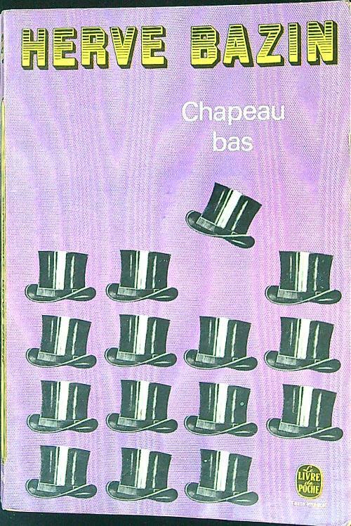 Chapeau bas - Herve Bazin - copertina