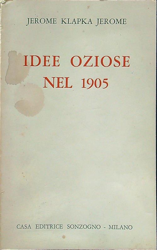 Idee oziose nel 1905