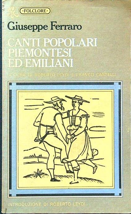 Canti popolari piemontesi ed emiliani - Giuseppe Ferraro - copertina