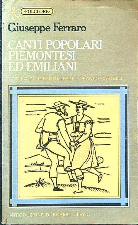 Canti popolari piemontesi ed emiliani - Giuseppe Ferraro - copertina