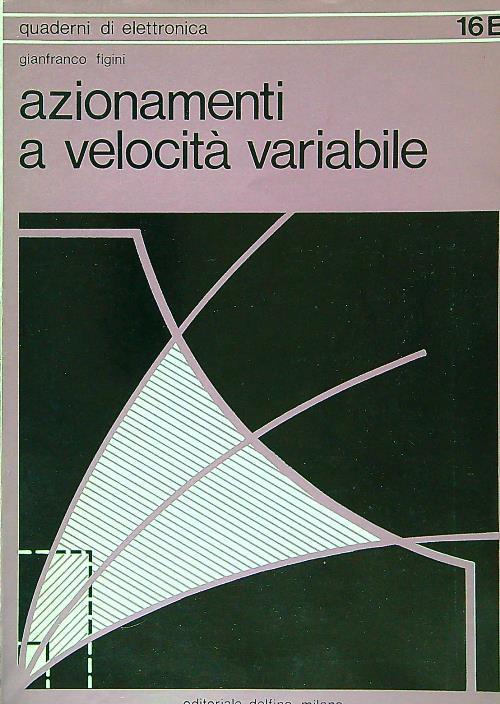 Azionamenti a velocità variabile - Gianfranco Figini - copertina