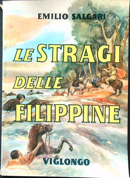 Le stragi delle Filippine - Emilio Salgari - copertina