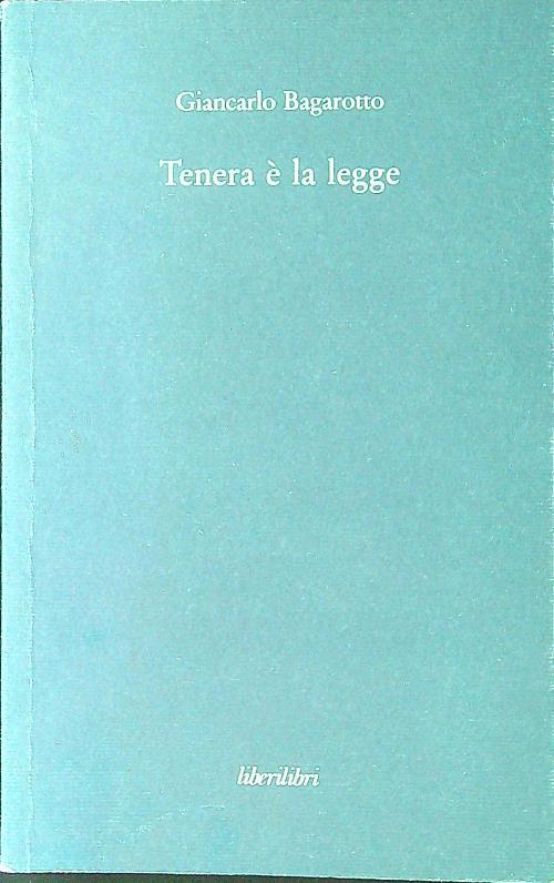 Tenera è la legge