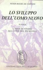 Lo Lo sviluppo dell'uomo nuovo III parte