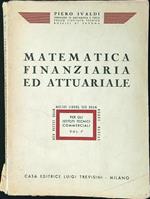 Matematica finanziaria ed attuariale vol. I