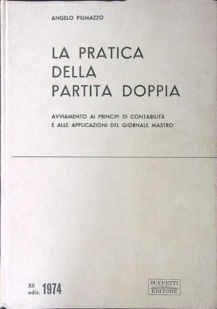 La pratica della partita doppia - Angelo Piumazzo - copertina