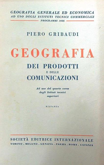 Geografia dei prodotti e delle comunicazioni - Piero Gribaudi - copertina