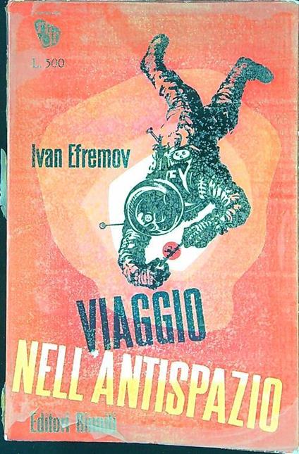 Viaggio nell'antispazio - Ivan Efremov - copertina
