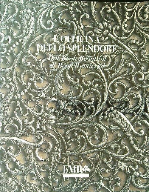 L' officina dello splendore