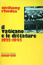 Il Vaticano e le dittature. 1922-1945