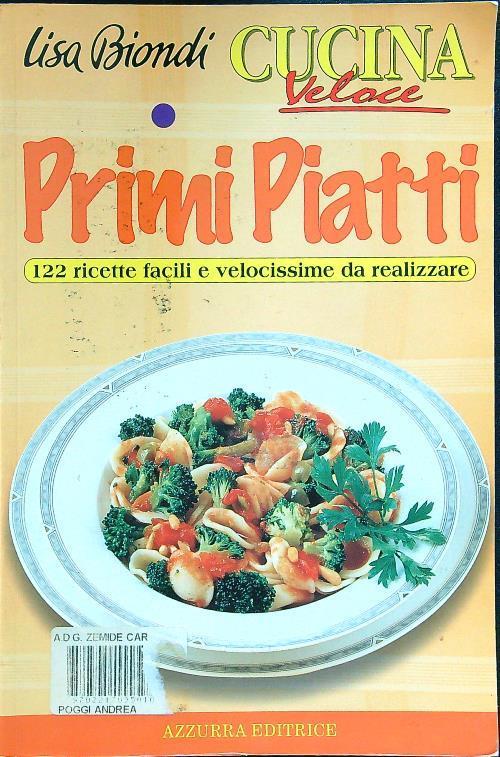 Cucina veloce Primi piatti - Lisa Biondi - copertina