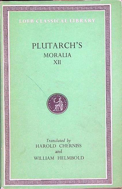Plutarch' s Moralia XII - Plutarco - copertina