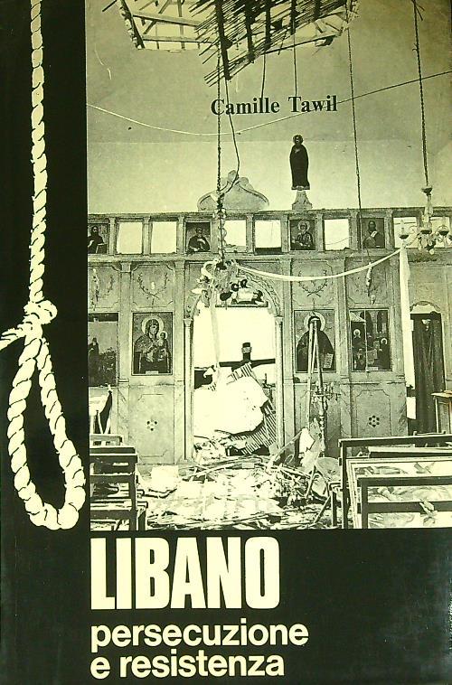 Libano persecuzione e resistenza