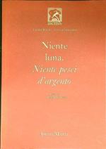 Niente luna. Niente pesci d'argento