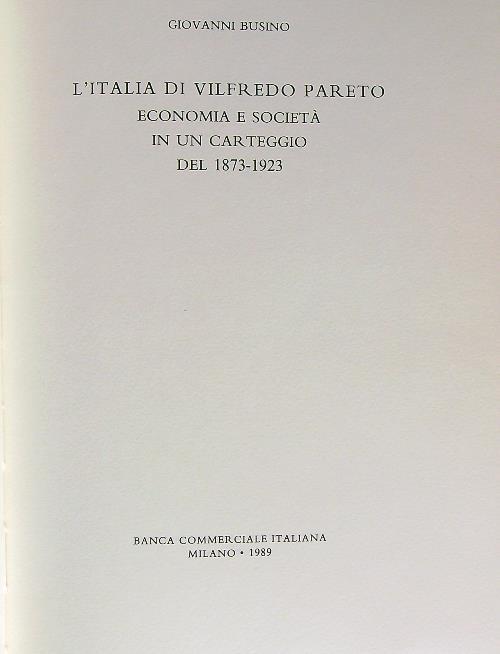 L' Italia di Vilfredo Pareto. Economia e società in un carteggio del 1873-1923