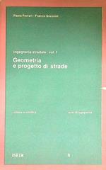 Ingegneria stradale 1: Geometria e progetto di strade