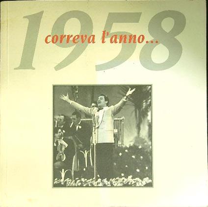 Correva l'anno... 1958 - sandra Cristaldi - copertina