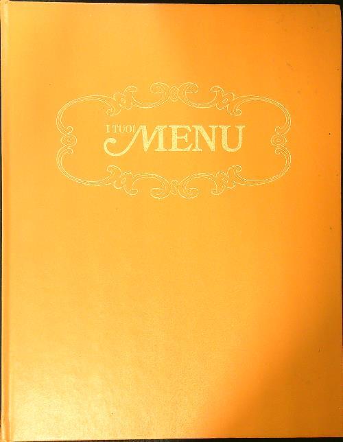 I tuoi menu' vol. 4