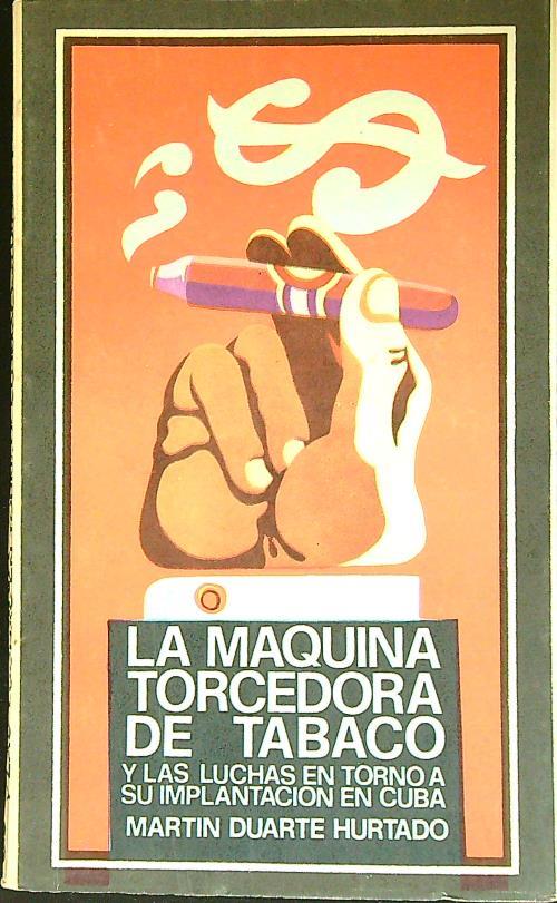 La machina torcedora de tabaco