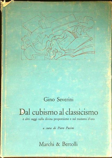 Dal cubismo al classicismo - Gino Severini - copertina