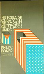 Historia de Cuba y sus relaciones on Estados Unidos 2vv