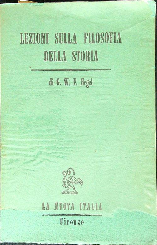 Lezioni sulla filosofia della storia vol. I