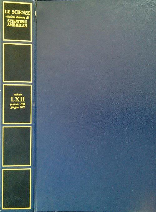 Le Scienze. Edizione italiana di Scientific American LXII Gennaio/Giugno 1999 - copertina