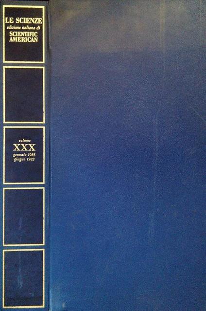 Le Scienze. Edizione italiana di Scientific American XXX Gennaio/Giugno 1983 - copertina