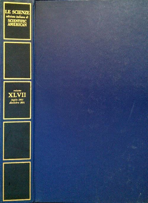 Le Scienze. Edizione italiana di Scientific American XLVII Luglio/Dicembre 1991 - copertina