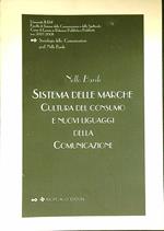 Sistema delle Marche cultura del consumo e nuovi linguaggi della comunicazione